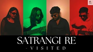 SATRANGI RE-Visited | By Shayon, Chandreyee, Arnab \u0026 Kahini | Acoustic Sargam