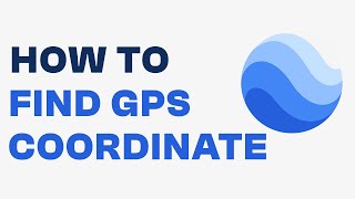 How to Find GPS Coordinate on Google Earth - Easy Tutorial