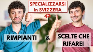 SPECIALIZZARSI E LAVORARE IN SVIZZERA: i Rimpianti e le Scelte che Rifarei