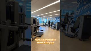 Renaissance Arlington Capital View Hotel has a big gym #exercise #travel #workout#fun #washingtondc