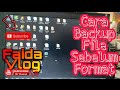 Cara Backup File Sebelum Format#Vlog14