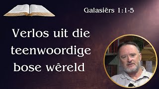 Verlos uit die bose wereld (Gal 1:1-5) | Vita Dei 629