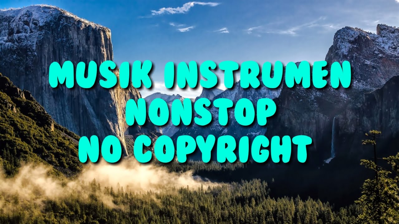 Musik Instrumen Nonstop No Copyright Youtube Music