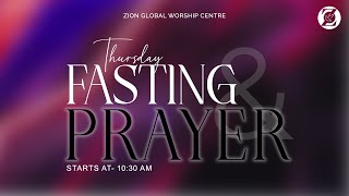 Thursday Online Fasting & Prayer 28/NOV/2024 - Live Zion Global Worship Centre #REVIVALRAINATZGWC