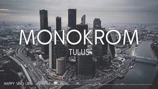 TULUS - Monokrom (Lirik)