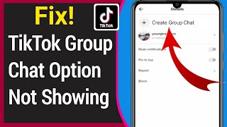 Fix TikTok Group Chat Option Not Showing | How To Create Group Chat On TikTok (New Feature)