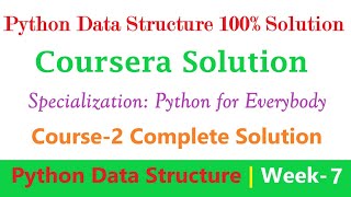 7 Coursera || Python Data Structures Week-7 Solution || Specialization Course - Python for Everybody