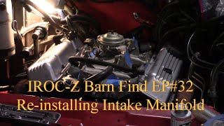 Install the Intake Manifold Base - 305 Chevy Tuned Port Injection - IROC-Z Barn Find EP#32