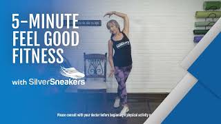 5-Minute Feel Good Workout | SilverSneakers