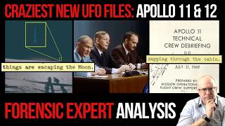 Craziest New UFO Files Apollo 11 & 12: Forensic Expert Analysis