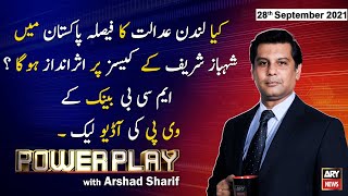 Power Play | Arshad Sharif  | ARYNews | 28 September 2021