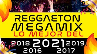 REGGAETON 2021 MEGAMIX 🔥 LO MEJOR del 2021, 2019, 2018, 2017, 2016, 2015 | Especial 100k!