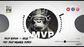 Medy Botion ft Belle 9 - MVP