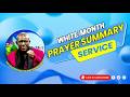 FULFILMENT OF ETERNAL PURPOSE | WHITE MONTH PRAYER SUMMARY DAY 11