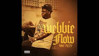 BHM Pezzy - Webbie Flow