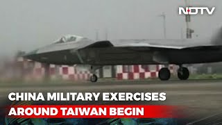 China Begins Military Exercises Around Taiwan: State Media