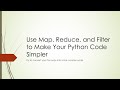 Use Map, Reduce, and Filter to Make Your Python Code Simpler (Python | Map | Reduce | Filter)
