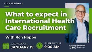 What to Expect in International Health Care Recruitment