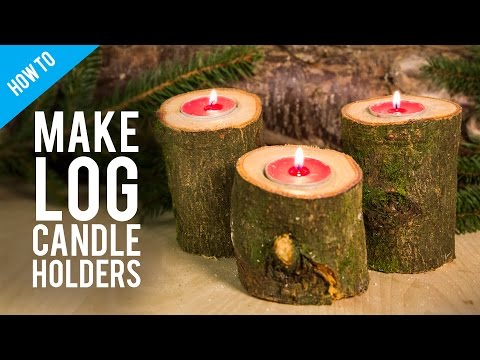 How to make rustic wooden log candle holder How to make rustic wooden log candle holder