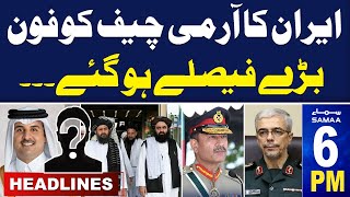 Samaa News Headlines 6PM | Pakistan, Iran Decision | Afghanistan in Trouble | 26 May 2024 | SAMAA TV