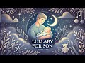 Lullaby for son , heart warming song