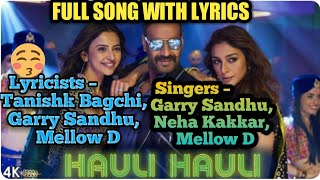 Hauli Hauli full song with(lyrics)-De De Pyaar De|Garry Sandhu|Neha Kakkar|Mellow D| ZAM'S LYRICS ♥♥