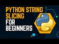 Python String Slicing for Beginners