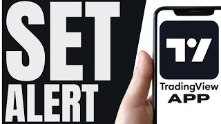 How To SET ALERT On TradingView Mobile App (QUICK & EASY) 2026