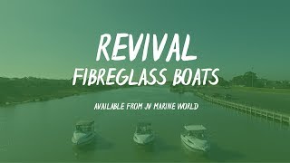 Revival Fibreglass Boats - Available at JV Marine World