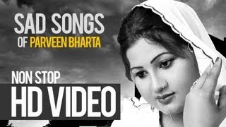Parveen Bharta Nonstop Heart Touching Sad Song 2013