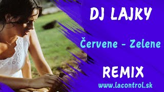 DJ Lajky - Červené Zelené (Pásla kone na betóne) REMIX 🎵😆