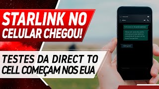 STARLINK DIRECT TO CELL COMEÇA TESTES NOS ESTADOS UNIDOS!