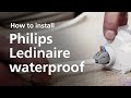 How to install Philips Ledinaire waterproof