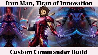 Custom Commander Build - Iron Man, Titan of Innovation - Commander Deck Tech