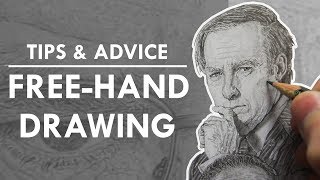 TIPS \u0026 ADVICE to IMPROVE your FREE-HAND DRAWING