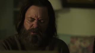 i think i'm gonna love you for a long long time.... - nick offerman - The Last Of Us