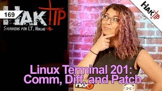 How to Use Comm, Diff, and Patch: Linux Terminal 201 - HakTip 169