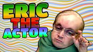 Eric the Actor   Eric the Midget 2