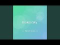Broken Sky