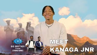 Welcome Kanaga Jnr – BBTitans | S1