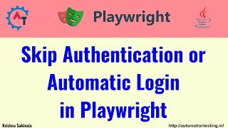 #39 Skip Authentication or Automatic Login in Playwright Java