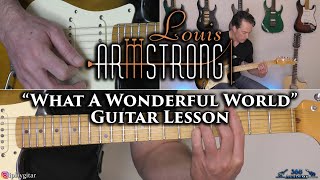 Louis Armstrong - What A Wonderful World Guitar Lesson (Solo Guitar)