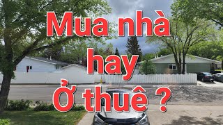 Mua nhà hay ở thuê cái nào thoải mái ???