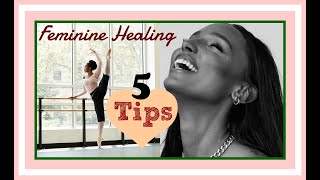 How To Heal Your Divine Feminine Energy ||  A Feminine Impression || Femininity Series