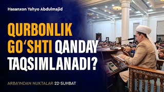 Qurbonlik go‘shti qanday taqsimlanadi? | Arba'indan nuktalar