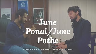 June Ponal/June Pothe || Tamil-Telugu Cover by @palanpauly & @VishnuVimal  || Harris Jayaraj