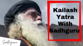 Kailash With Sadhguru- A Journey Of A Life Time||Sadhguru Ideation