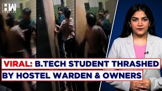 Mathura: B.Tech Student Locked In Hostel Room \u0026 Thrashed By Warden, Owners; FIR Registered