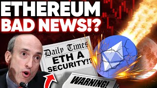 Ethereum Has BAD NEWS!!! SEC To Target ETH Next!!?