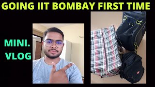 Going IIT BOMBAY First Time | Mini Vlog | #shorts